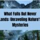 what falls but never lands