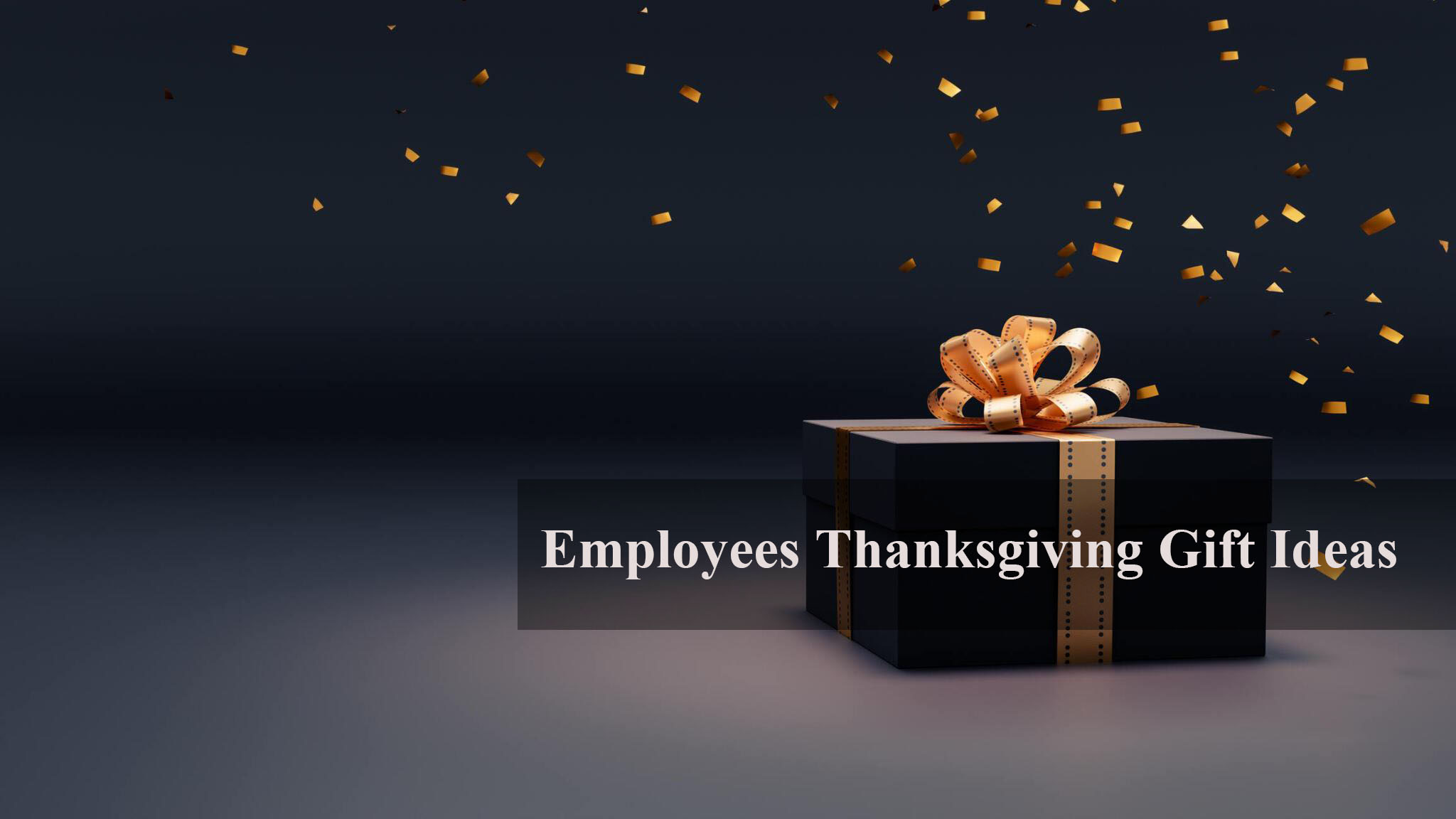 Thanksgiving Gift Ideas for Employees